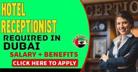 Hotel Receptionist Required in Dubai