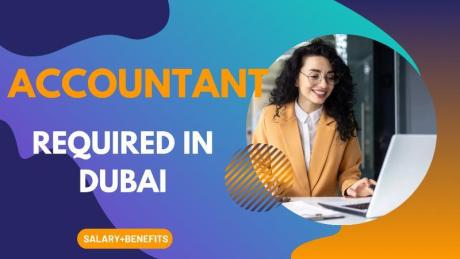 Accountant Required in Dubai