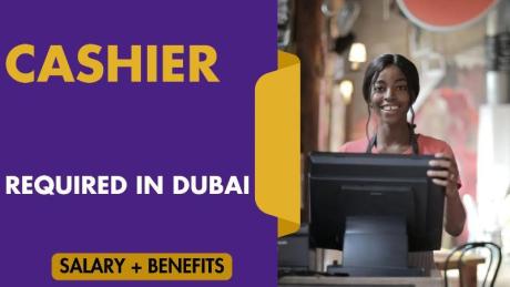Cashier Required in Dubai
