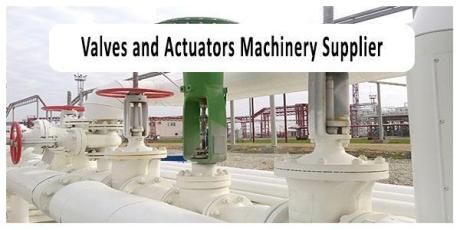 Valves Actuators and Gauges Machinery & Equipment Supplier in Doha, Qatar