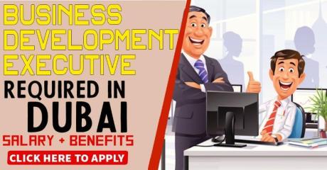 Business Development Executive Required in Dubai