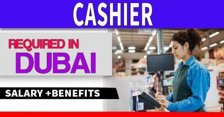 Cashier Required in Dubai