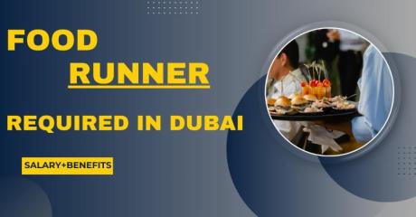 Food Runner Required in Dubai