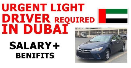 URGENT LIGHT DRIVER REQUIRED IN DUBAI
