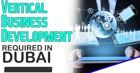 Vertical Business Development Manage Required in Dubai