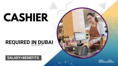 Cashier Required in Dubai
