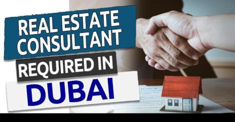 Real Estate Consultant Required in Dubai
