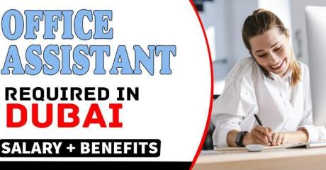 Office Assistant Required in Dubai