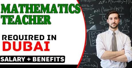 Mathematics Teacher Required in Dubai