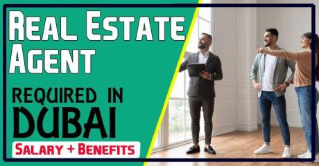 Real Estate Agent Required in Dubai