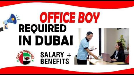 OFFICE BOY REQUIRED IN DUBAI