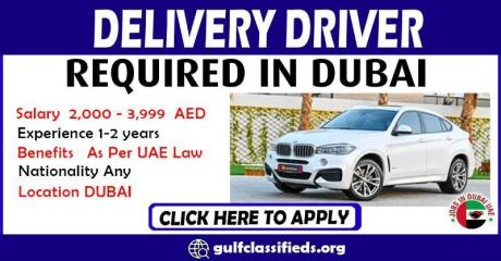 DELIVERY DRIVER REQUIRED IN DUBAI