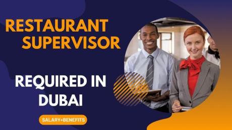 Restaurant Supervisor Required in Dubai -