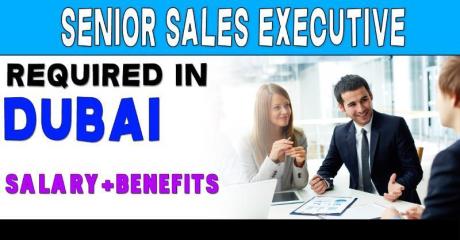 Senior Sales Executive Required in Dubai