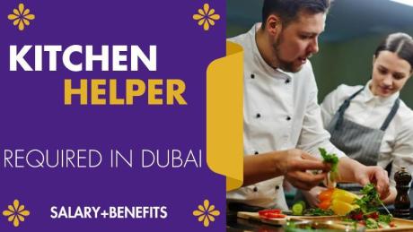 Kitchen Helper Required in Dubai