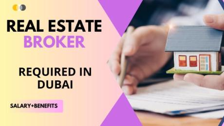 Real Estate Broker Required in Dubai