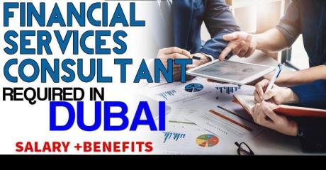 Financial Services Consultant Required in Dubai