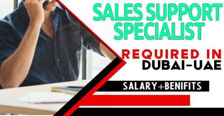 Sales Support Specialist Required in Dubai