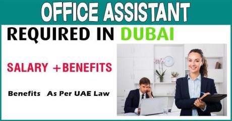 Office Assistant Required in Dubai