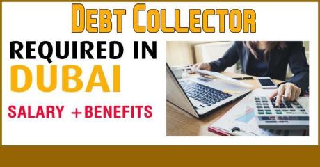 Debt Collector Required in Dubai