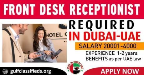 FRONT DESK RECEPTIONIST REQUIRED IN DUBAI