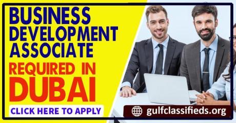 BUSINESS DEVELOPMENT ASSOCIATE REQUIRED IN DUBAI