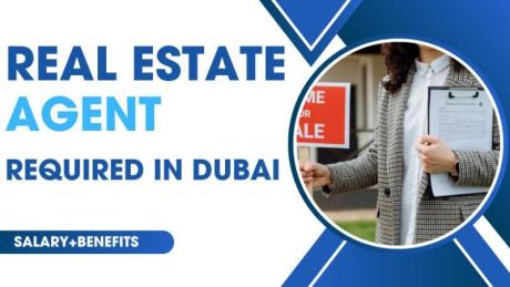 Real Estate Agent Required in Dubai