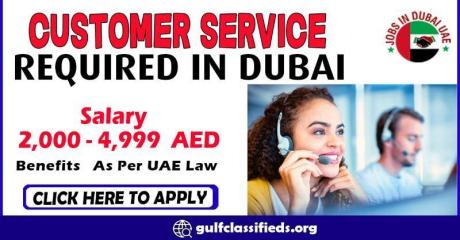CUSTOMER SERVICE REQUIRED IN DUBAI