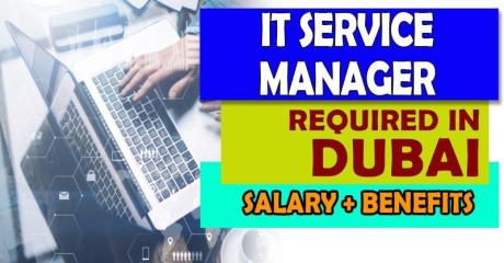 IT Service Manager Required in Dubai