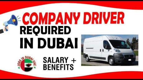 COMPANY DRIVER REQUIRED IN DUBAI