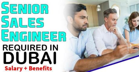 Senior Sales Engineer Required in Dubai