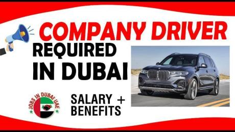 COMPANY DRIVER REQUIRED IN DUBAI