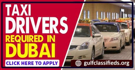TAXI DRIVERS REQUIRED IN DUBAI