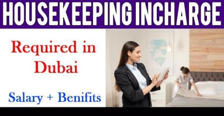 Housekeeping Incharge Required in Dubai