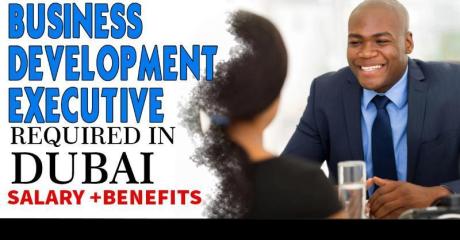 Business Development Executive Required in Dubai