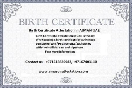 Birth Certificate Attestation in Ajman UAE
