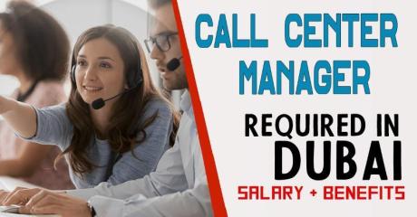Call Center Manager Required in Dubai