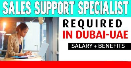 Sales Support Specialist Required in Dubai