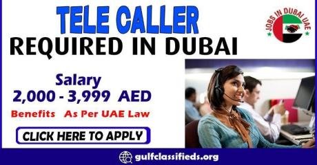 TELE CALLER REQUIRED IN DUBAI