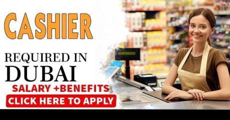 CASHIER REQUIRED IN DUBAI