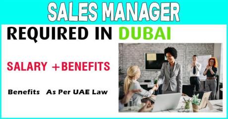 Sales Manager Required in Dubai