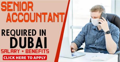 Senior Accountant Required in Dubai