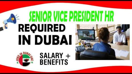 Senior Vice President Human Resources Required in Dubai