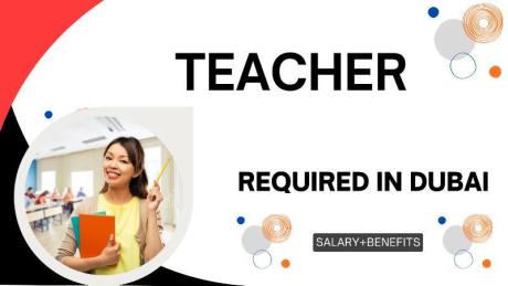 Teacher Required in Dubai