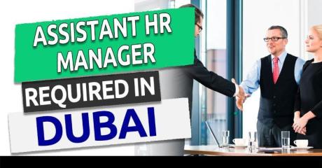 Assistant HR Manager Required in Dubai