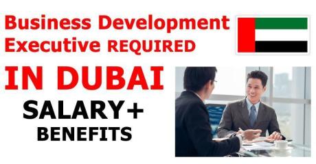 Business Development Executive REQUIRED IN DUBAI