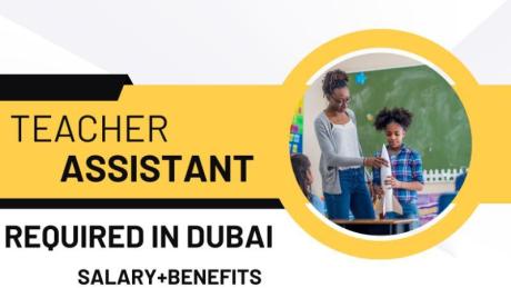 Teacher Assistant Required in Dubai