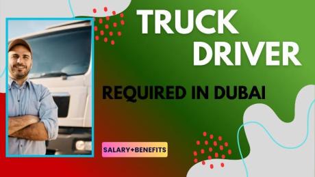 Truck Driver Required in Dubai