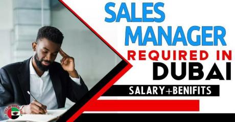 Sales Manager Required in Dubai