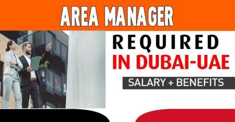 Area Manager Required in Dubai